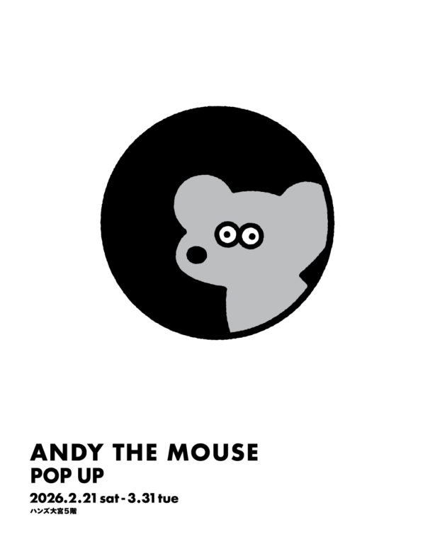 『ANDY THE MOUSE POP UP』in ハンズ大宮店